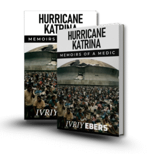 Hurricane Katrina: Memoirs of a Medic